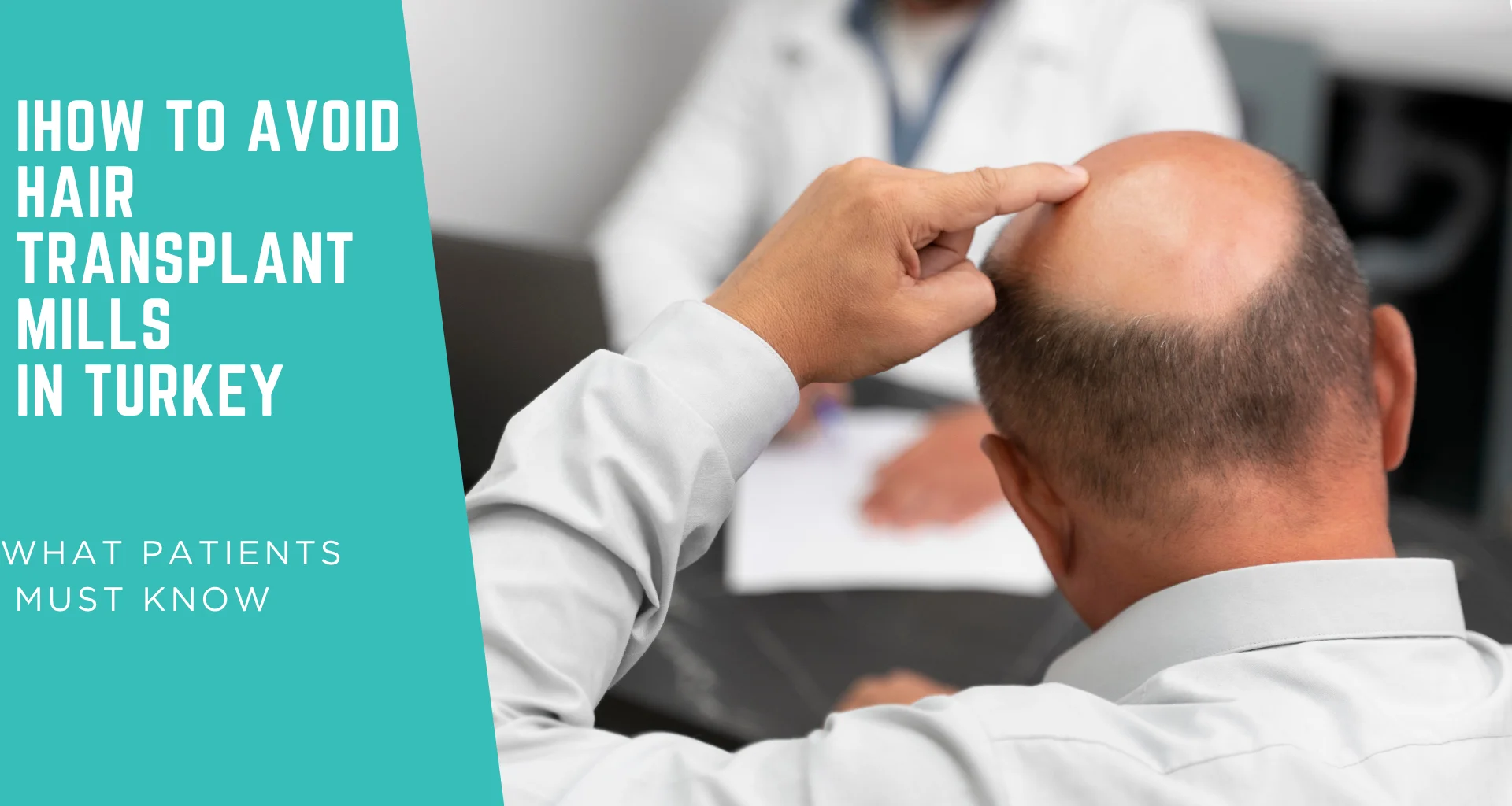 How to Avoid Hair Transplant Mills in Turkey